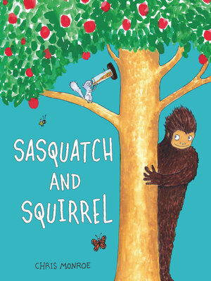 Sasquatch and Squirrel - ebook